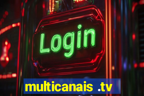 multicanais .tv